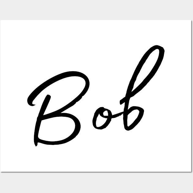 Bob Name Calligraphy Wall Art by Word Minimalism